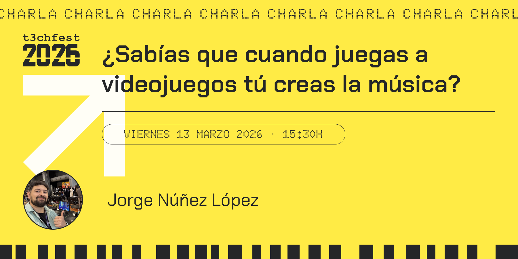 Tarjeta oficial de T3chFest 2026 para la charla ¿Sabías que cuando juegas a videojuegos tú creas la música?
